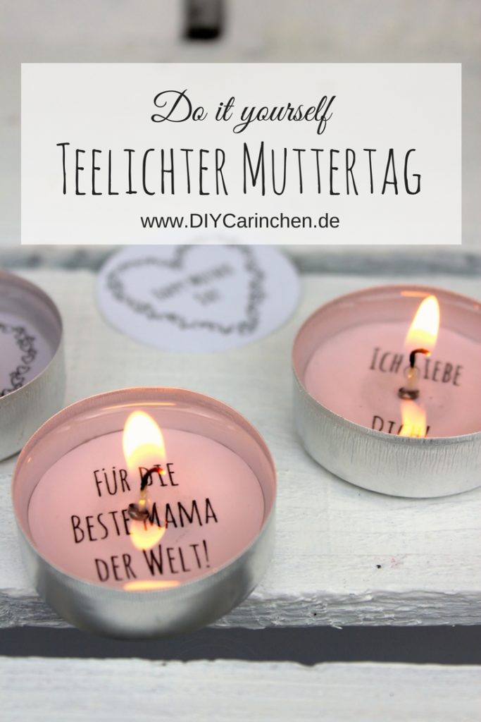 DIY Geschenk zum Muttertag - Teelicht mit Liebesbotschaft selber machen (+ kostenlose Vorlage)