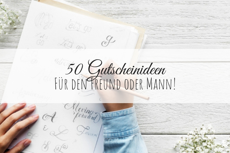 Diy 50 Gutscheinideen Fur Euren Freund Partner Oder Mann