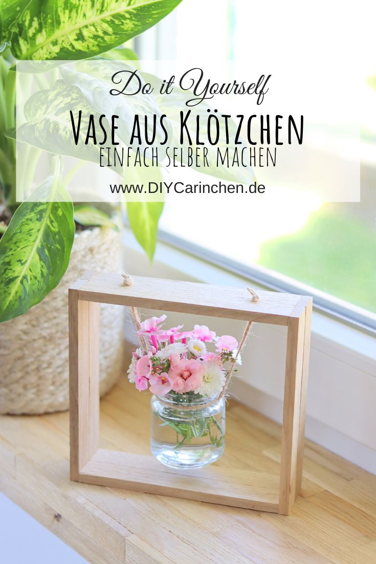 DIY - selbstgemachte Vase aus Klötzchen mit Einmachglas