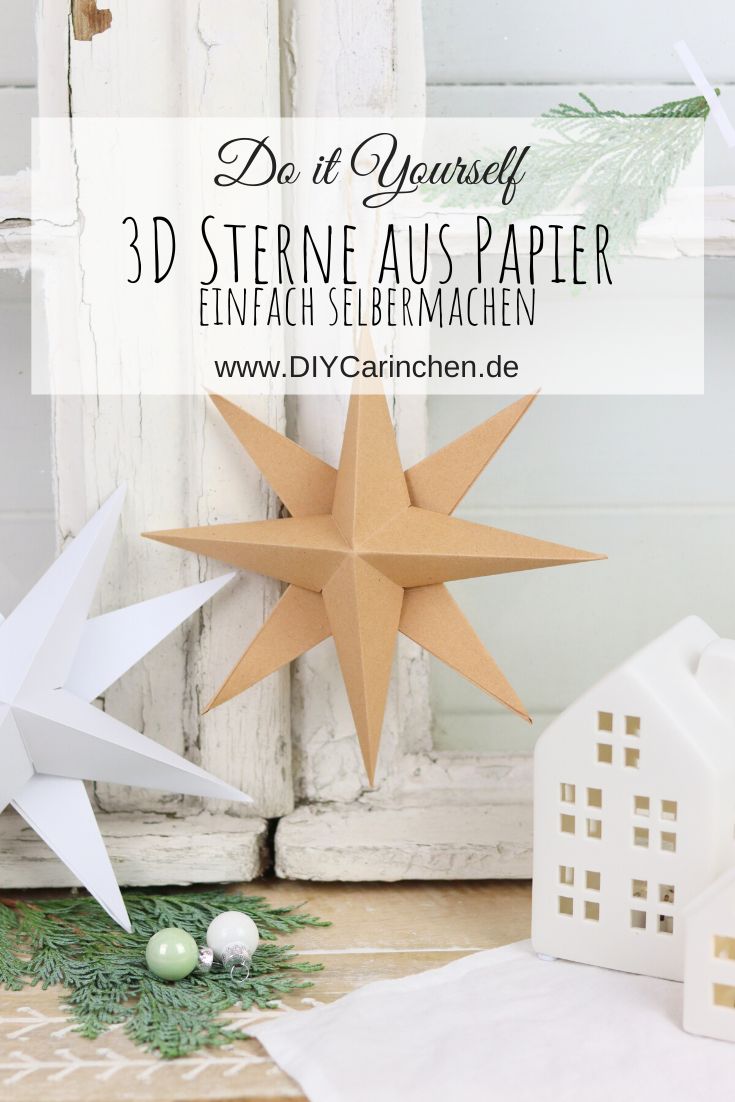 DIY - selbstgemachte 3 D Sterne (Papiersterne) aus Papier