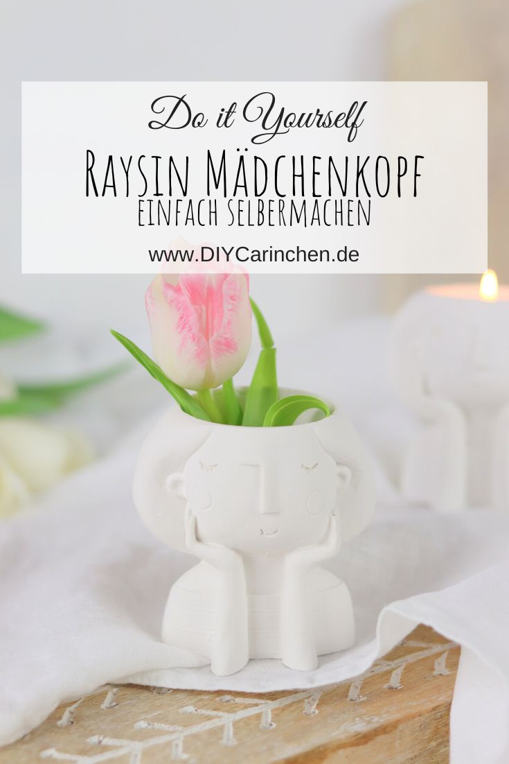 DIY - selbstgemachte Raysin Mädchenkopf - Figur zum Bepflanzen oder für eine Kerze - süße Deko