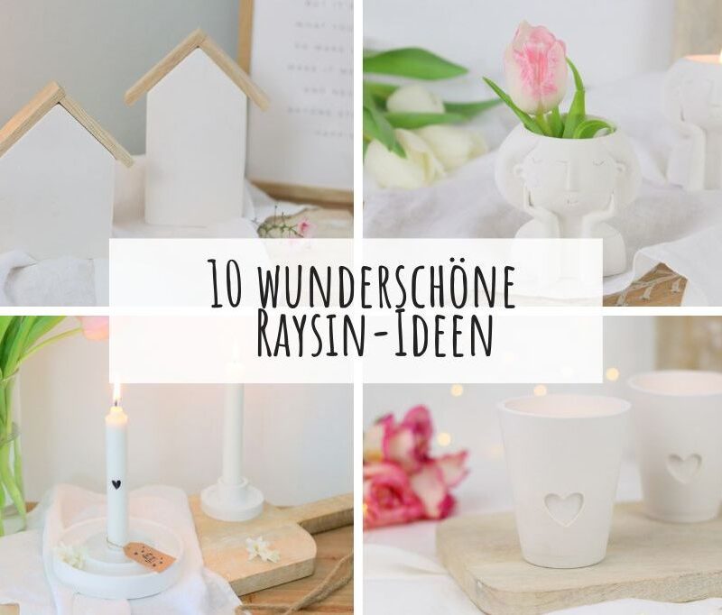 DIY Anleitung - 10 wunderschoene Raysin-Ideen zum Selbermachen