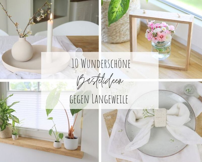 DIY Anleitung - 10 tolle Bastelideen gegen Langeweile im Januar